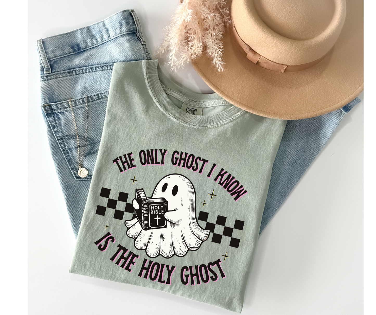 The Only Ghost I know is the Holy Ghost DTF Transfer